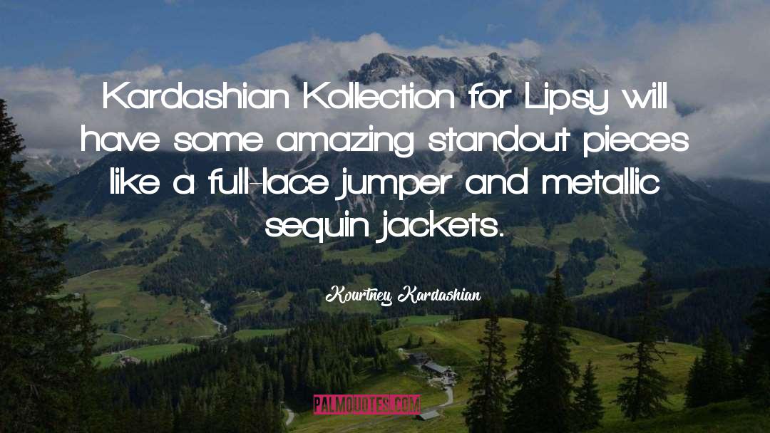 Jumper quotes by Kourtney Kardashian