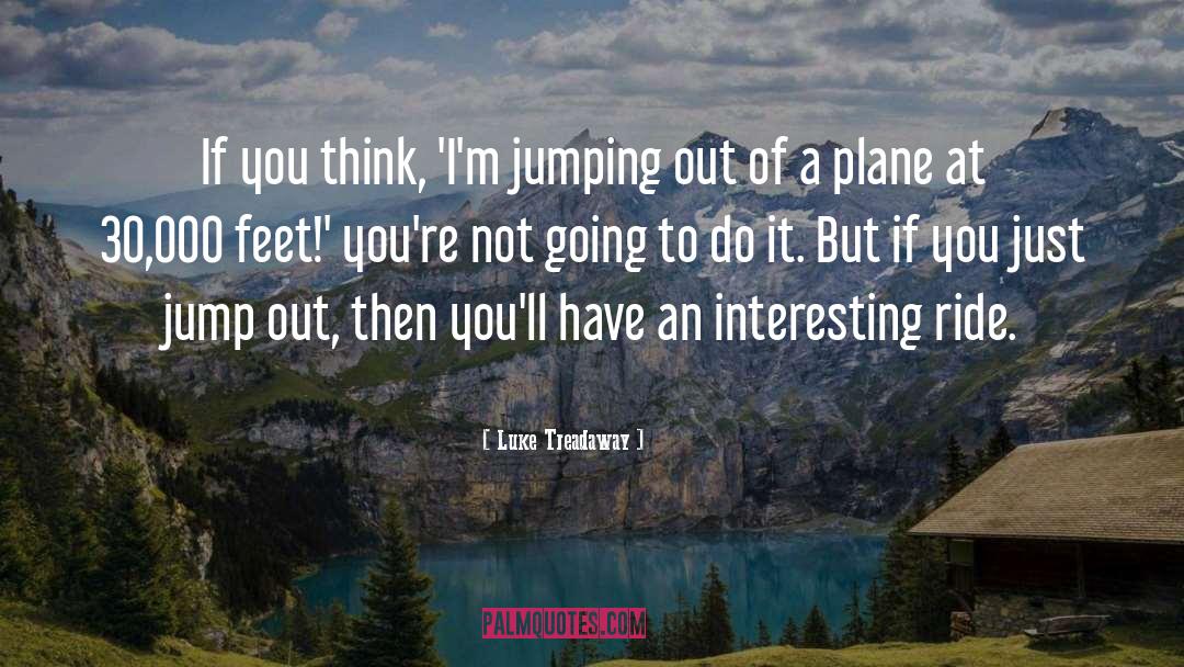 Jumping In quotes by Luke Treadaway