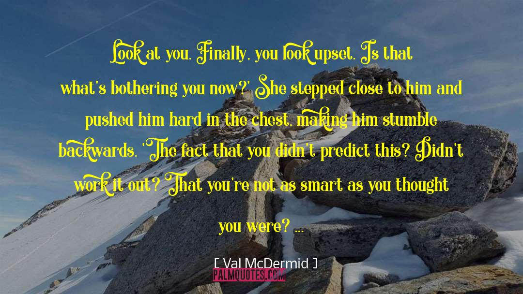 Jumping Monkey Hill quotes by Val McDermid