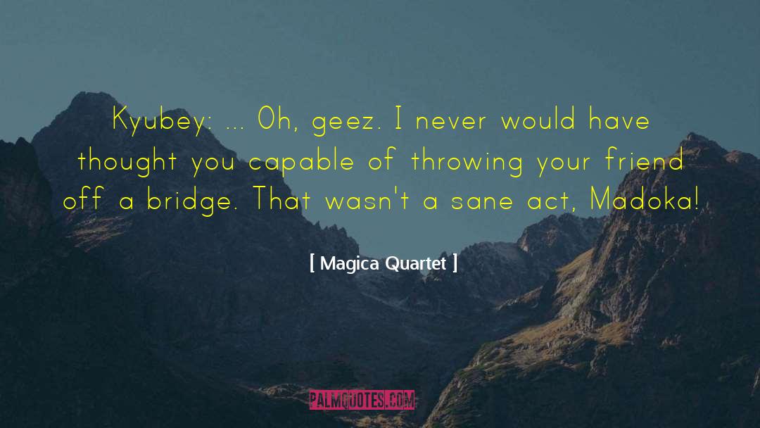 Jumping Off A Bridge quotes by Magica Quartet