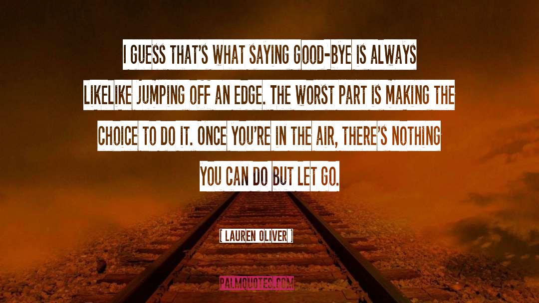 Jumping Off Cliffs quotes by Lauren Oliver