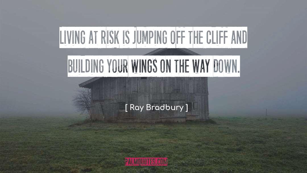 Jumping Off quotes by Ray Bradbury