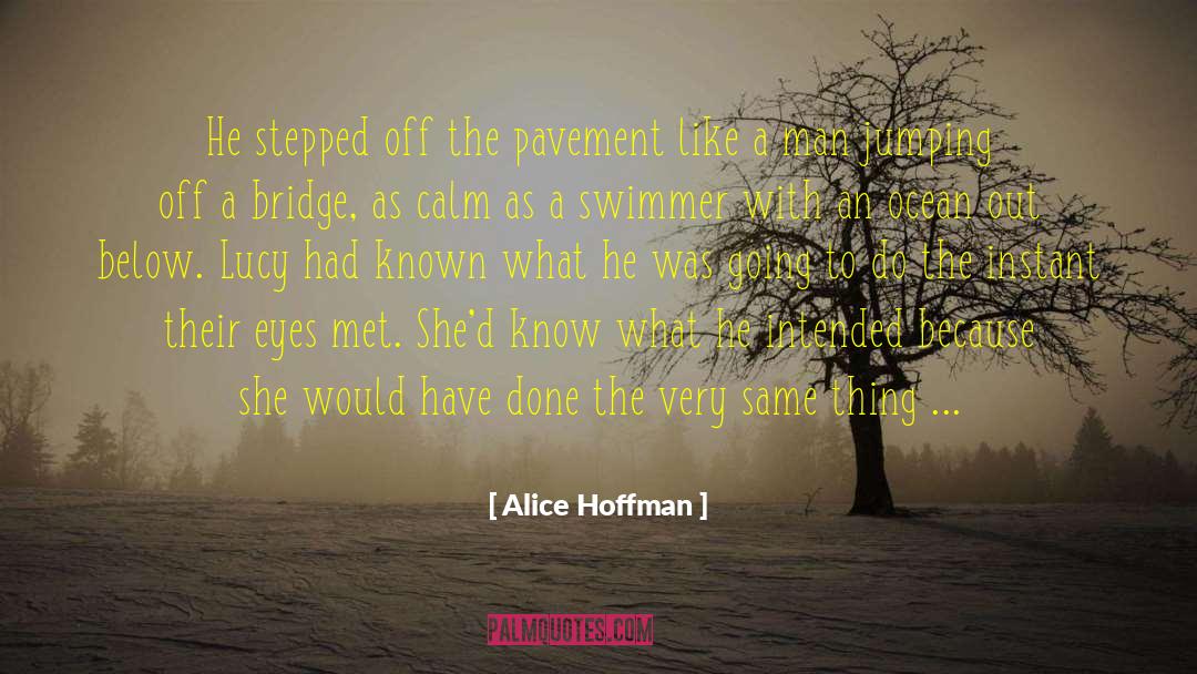 Jumping Off quotes by Alice Hoffman