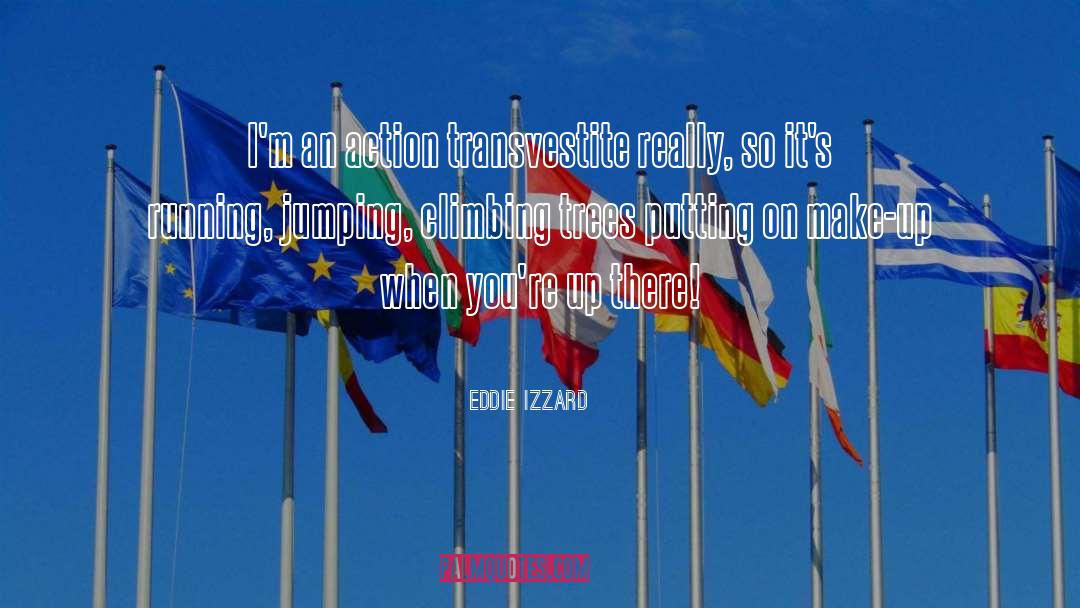 Jumping Sayings And quotes by Eddie Izzard