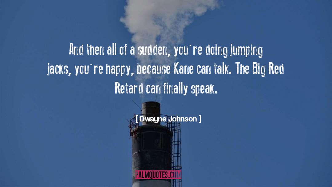 Jumping Sayings And quotes by Dwayne Johnson