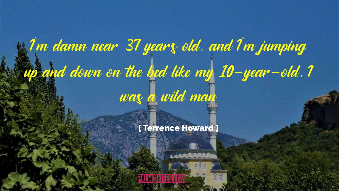 Jumping Sayings And quotes by Terrence Howard
