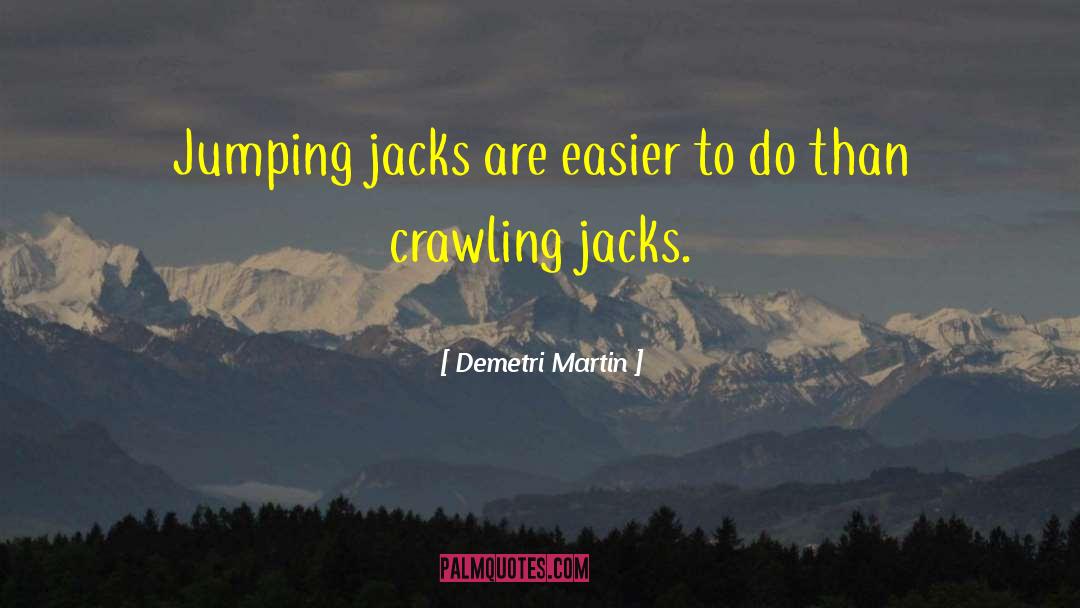 Jumping Sayings And quotes by Demetri Martin