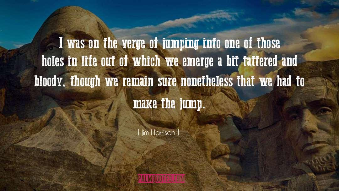 Jumping Ship quotes by Jim Harrison
