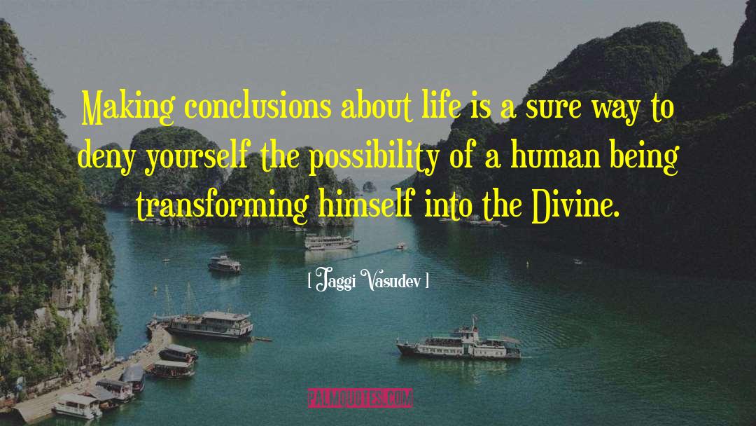 Jumping To Conclusions quotes by Jaggi Vasudev