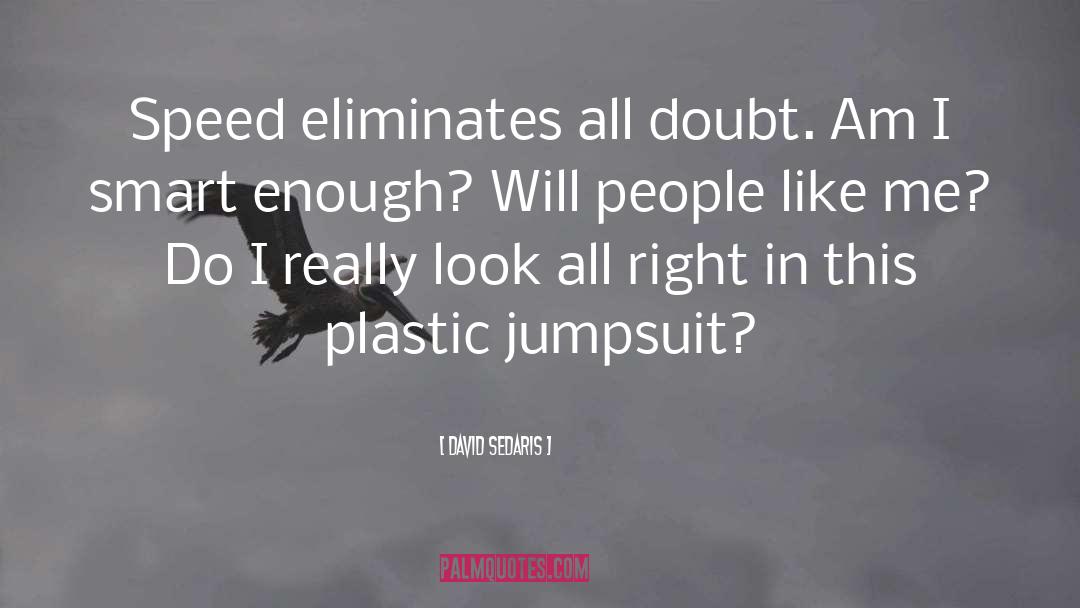 Jumpsuits quotes by David Sedaris
