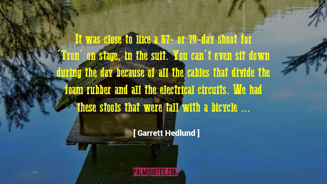 Junctions In Circuits quotes by Garrett Hedlund
