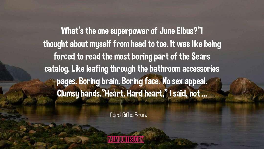 June Elbus quotes by Carol Rifka Brunt