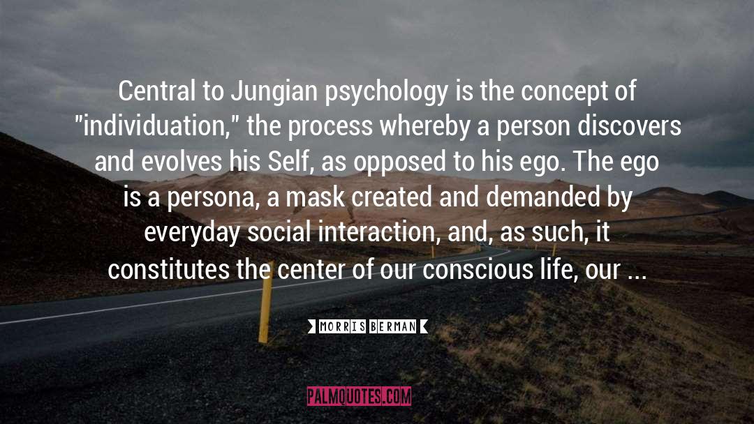 Jungian Psychology quotes by Morris Berman