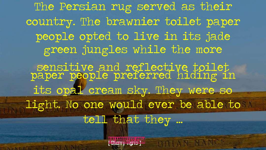 Jungles quotes by Cherry Tigris