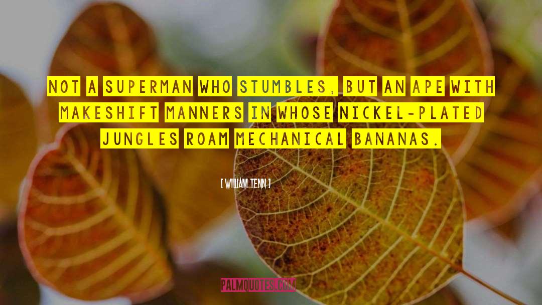 Jungles quotes by William Tenn