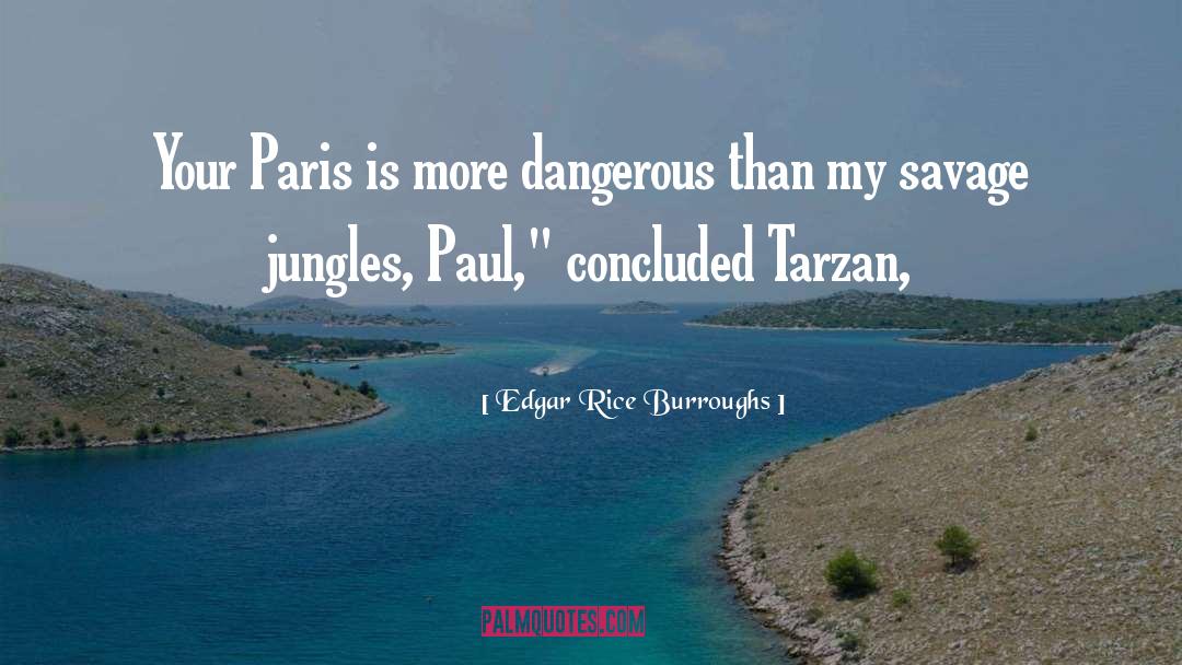 Jungles quotes by Edgar Rice Burroughs