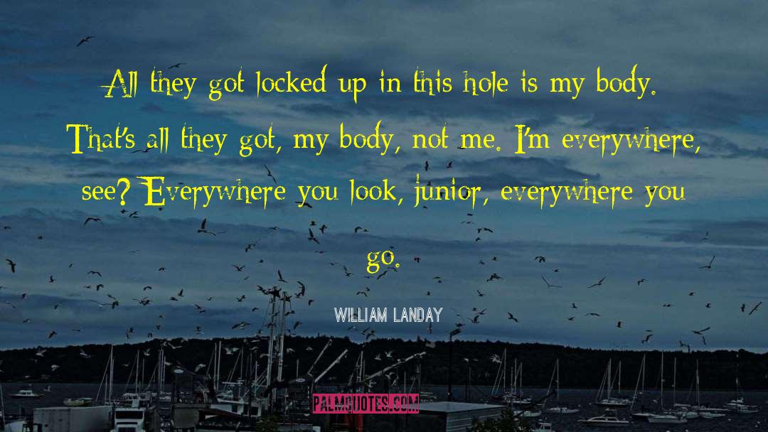 Junior quotes by William Landay