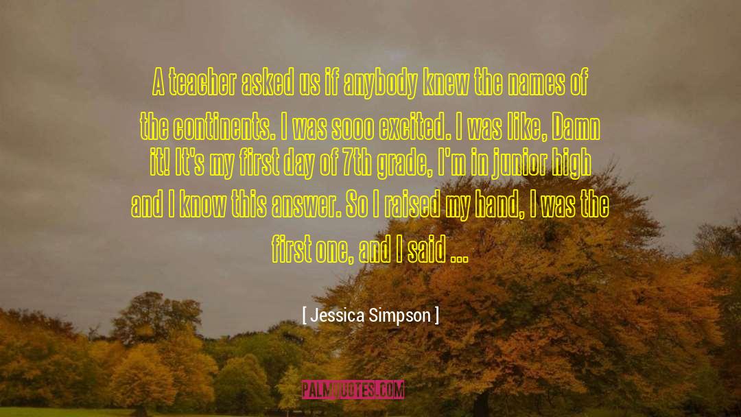 Junior quotes by Jessica Simpson