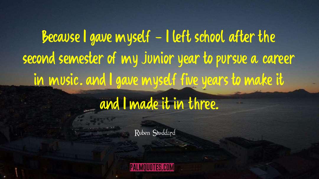 Junior Year Of Highschool quotes by Ruben Studdard