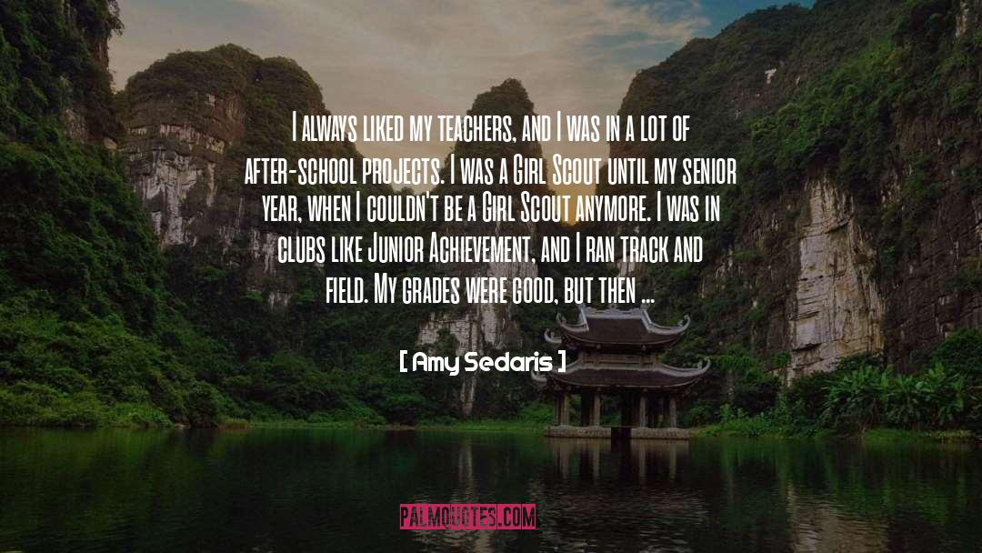 Junior Year Of Highschool quotes by Amy Sedaris