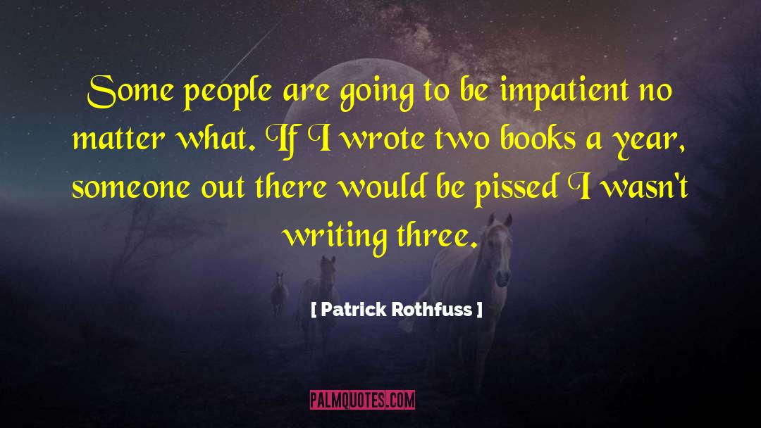 Junior Year quotes by Patrick Rothfuss