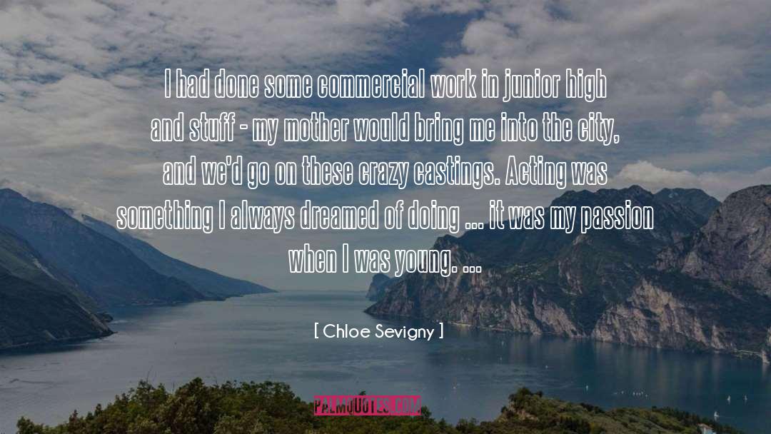 Juniors quotes by Chloe Sevigny