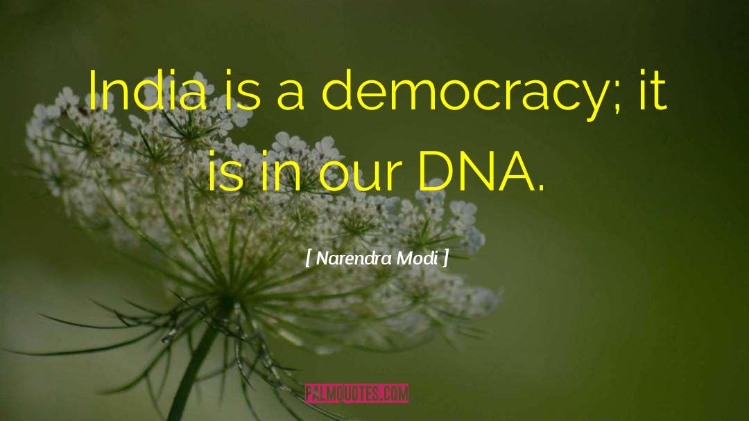 Junk Dna quotes by Narendra Modi