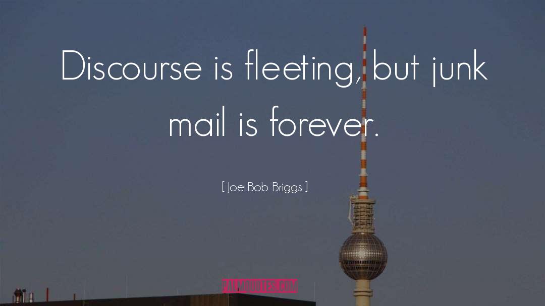 Junk Mail quotes by Joe Bob Briggs