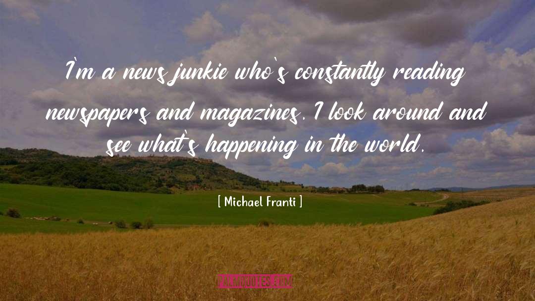 Junkie quotes by Michael Franti