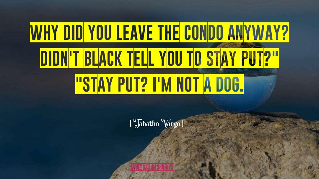 Junkyard Dog quotes by Tabatha Vargo