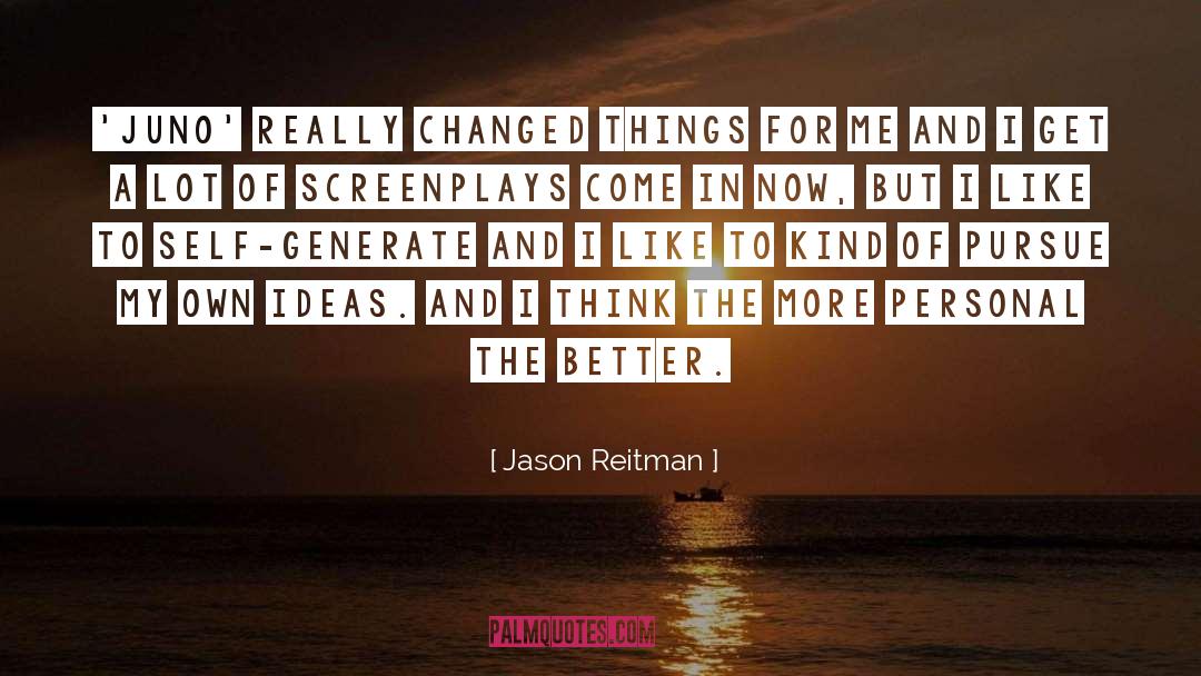 Juno quotes by Jason Reitman