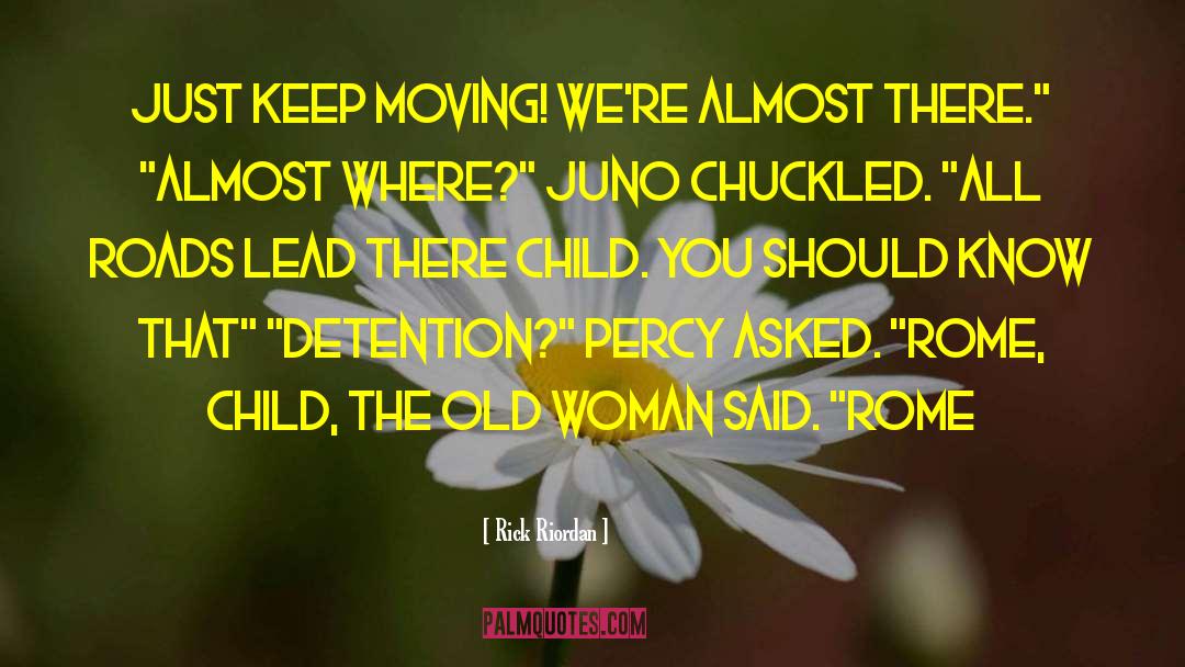 Juno quotes by Rick Riordan