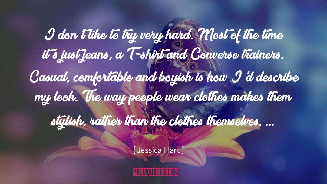 Juntilla T Shirt quotes by Jessica Hart