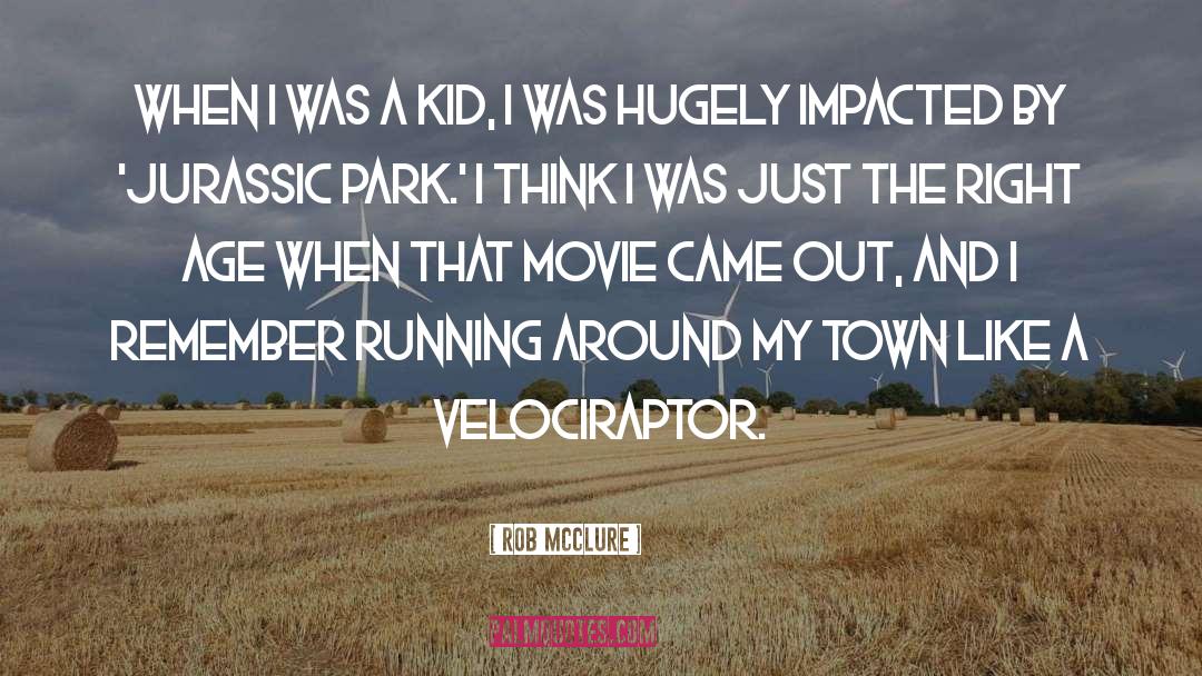 Jurassic Park quotes by Rob McClure