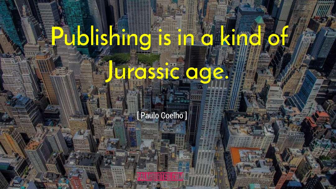 Jurassic quotes by Paulo Coelho