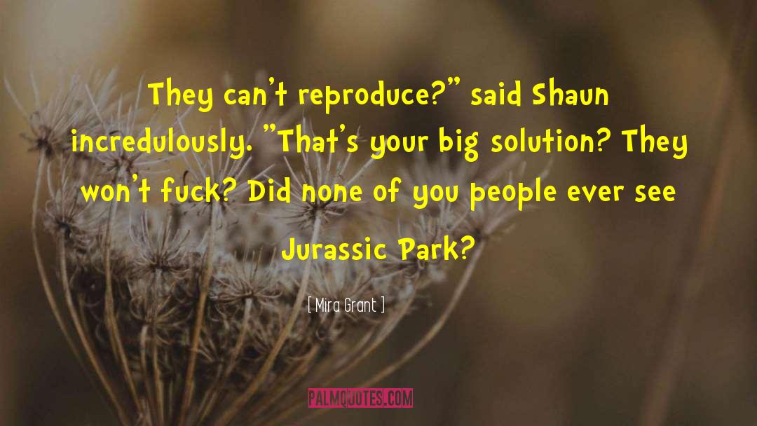 Jurassic quotes by Mira Grant