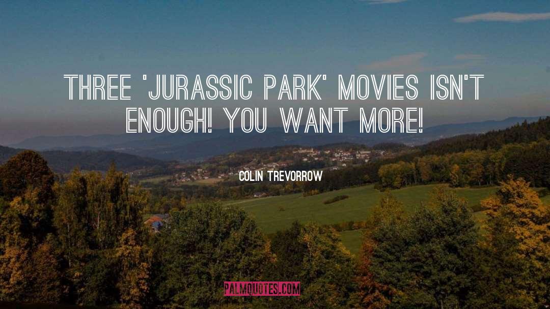 Jurassic quotes by Colin Trevorrow