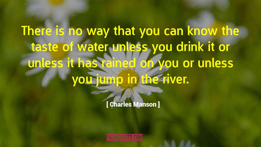 Jurden Water quotes by Charles Manson
