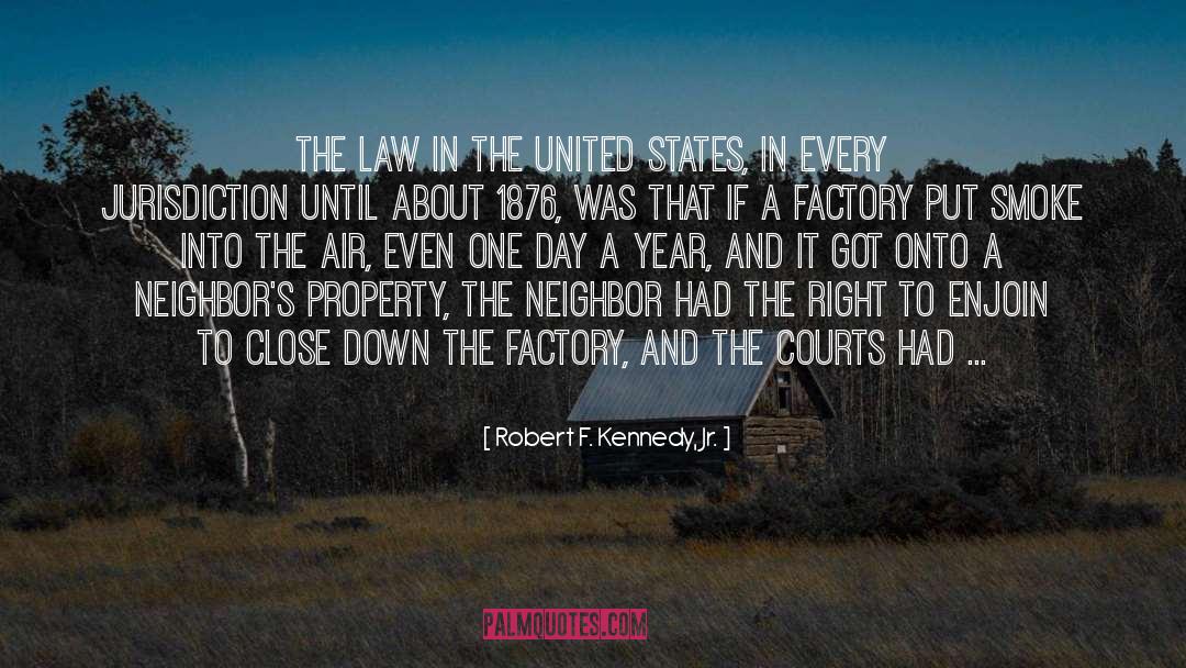 Jurisdiction quotes by Robert F. Kennedy, Jr.