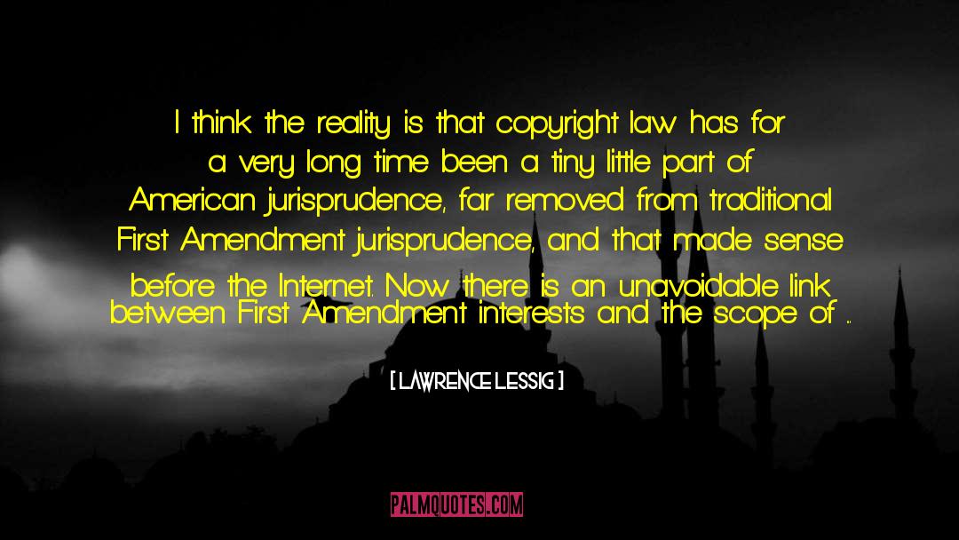 Jurisprudence Legal Positivism quotes by Lawrence Lessig
