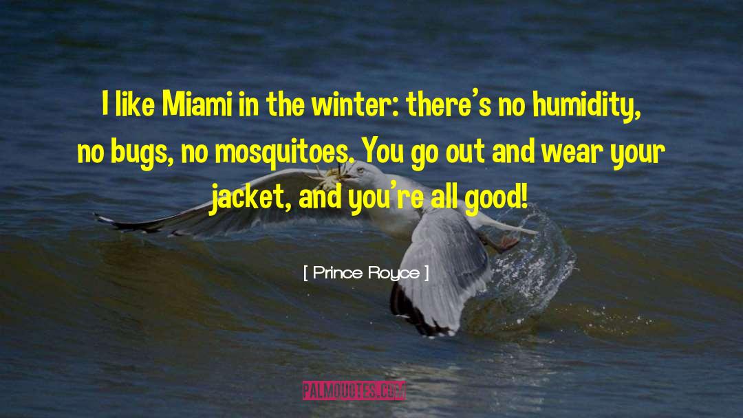 Jurny Miami quotes by Prince Royce