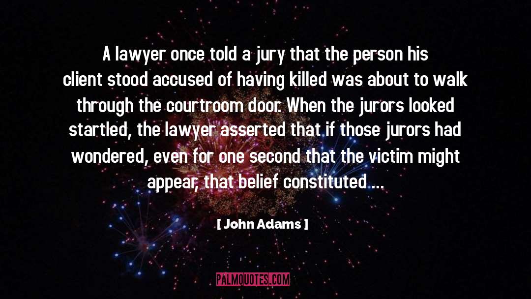 Jurors quotes by John Adams