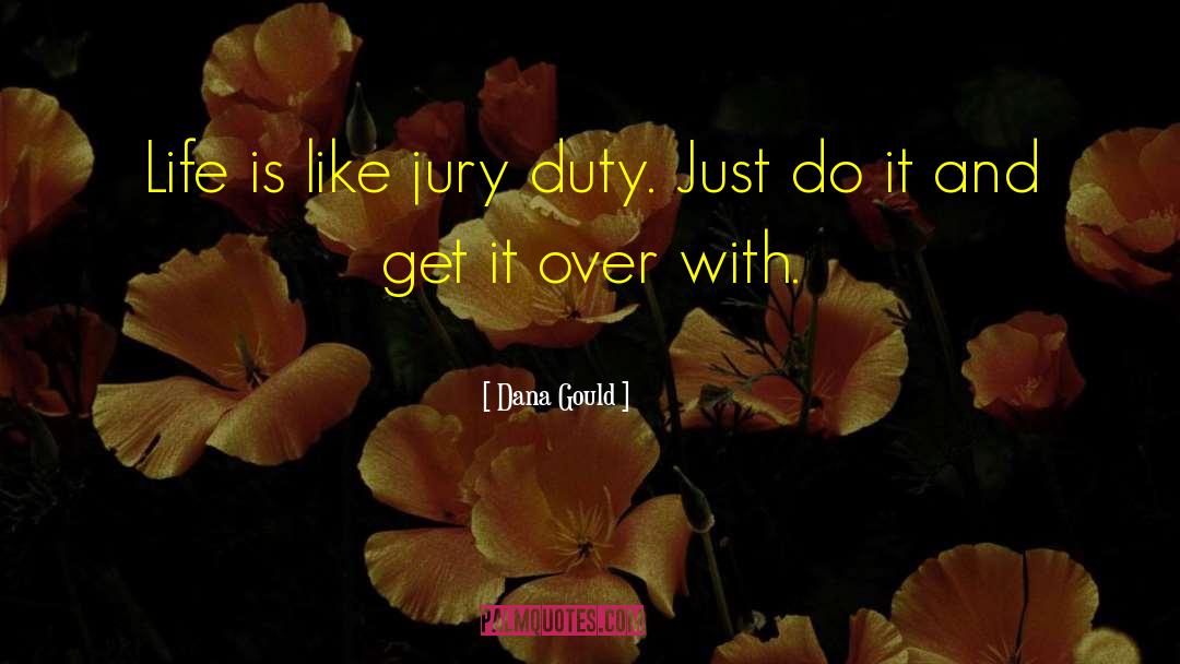Jury Duty quotes by Dana Gould