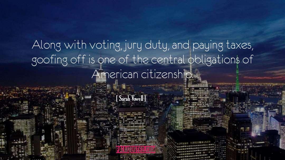 Jury Duty quotes by Sarah Vowell