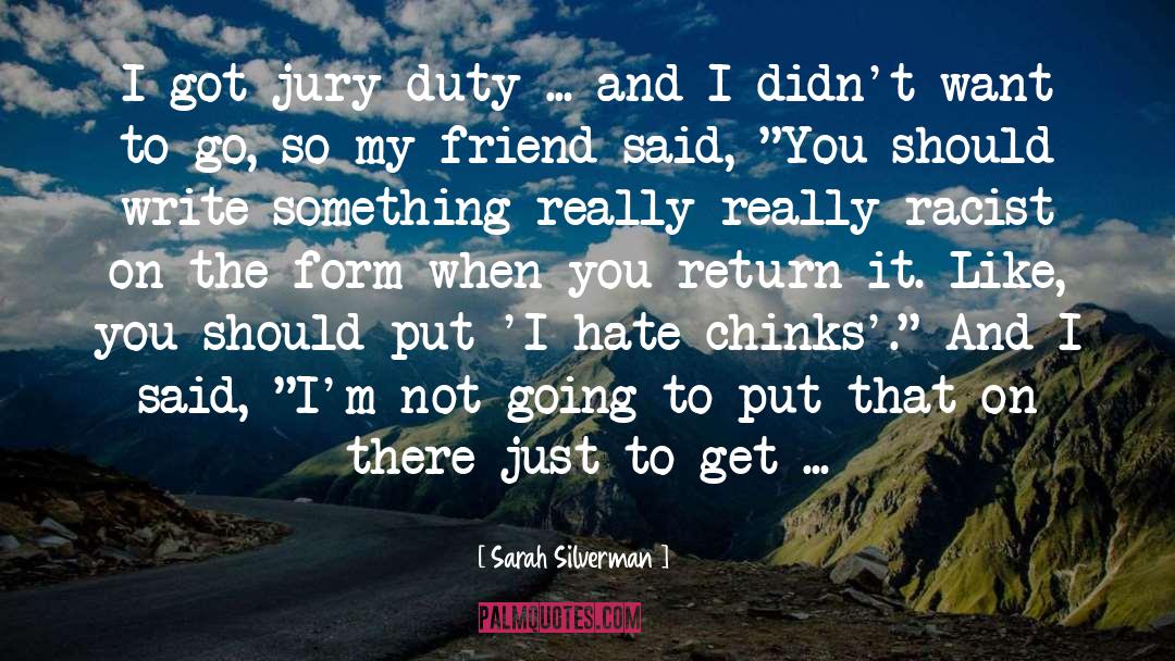 Jury Duty quotes by Sarah Silverman