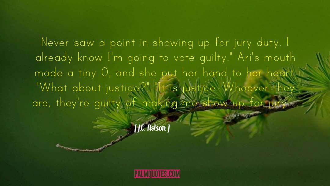 Jury quotes by J.C. Nelson