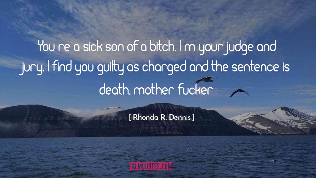 Jury quotes by Rhonda R. Dennis