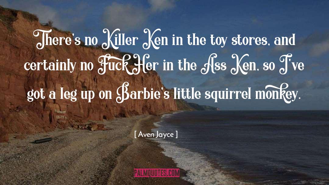 Jussonic Toy quotes by Aven Jayce