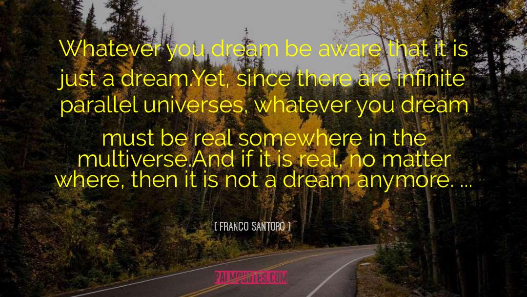 Just A Dream quotes by Franco Santoro