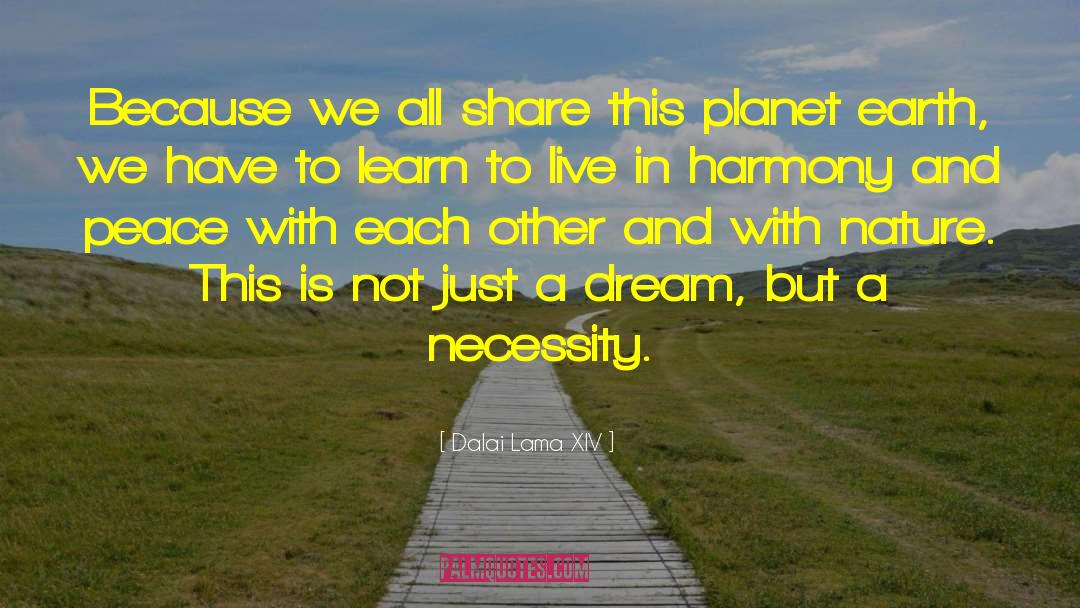 Just A Dream quotes by Dalai Lama XIV